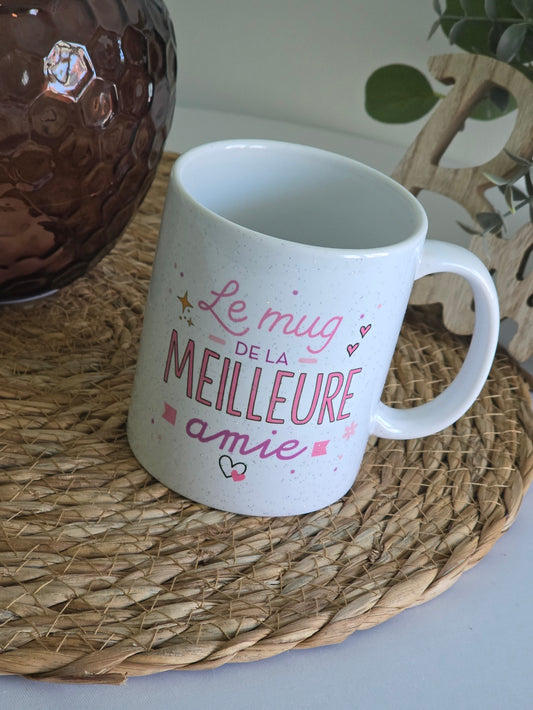 MUG "Le Mug de la MEILLEURE Amie"