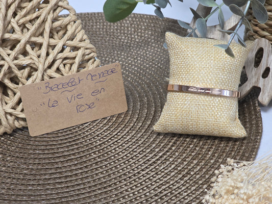 LES BRACELETS A MESSAGE " LA VIE EN ROSE " Cuivré