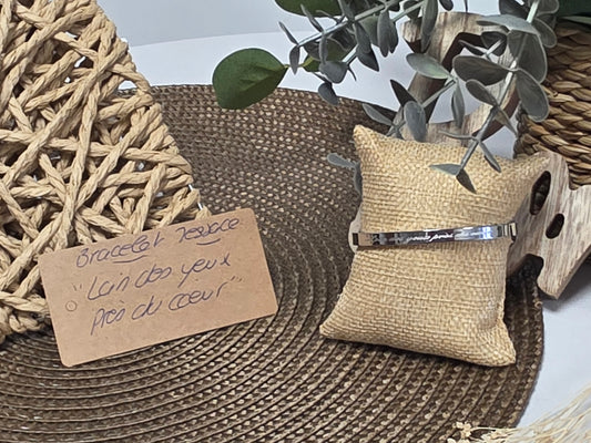 LES BRACELETS A MESSAGE " LOIN DES YEUX PRES DU COEUR " Argenté