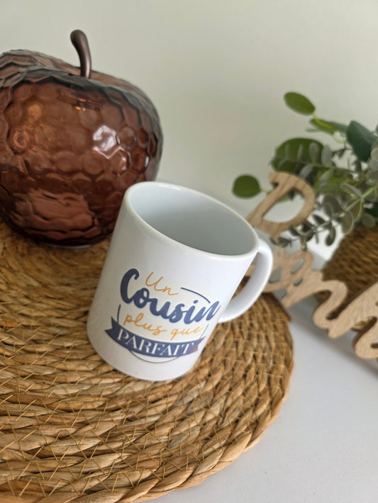 MUG "Un Cousin Plus Que Parfait"