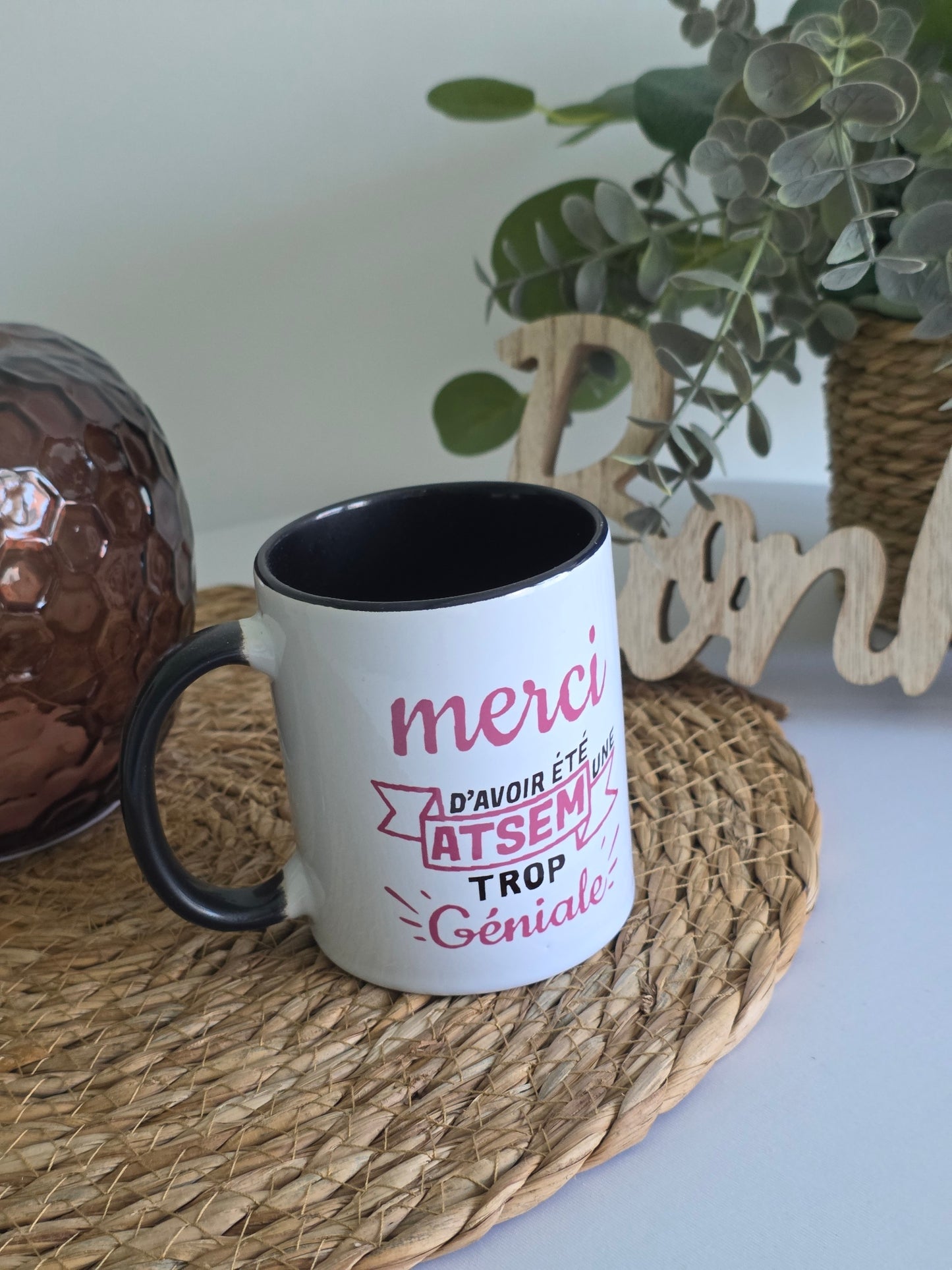 MUG "MERCI d'avoir été une ATSEM trop géniale"