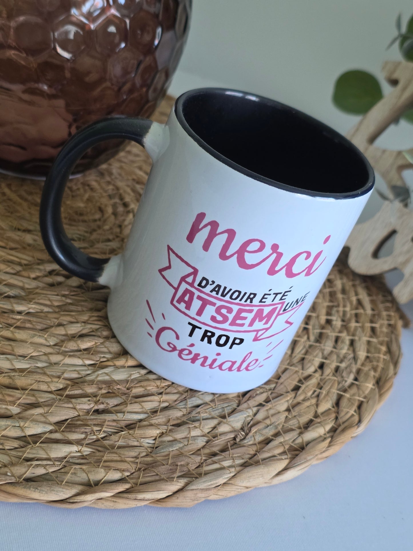 MUG "MERCI d'avoir été une ATSEM trop géniale"