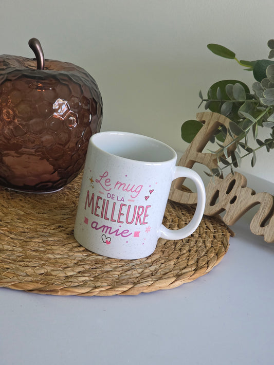 MUG "Le Mug de la MEILLEURE Amie"