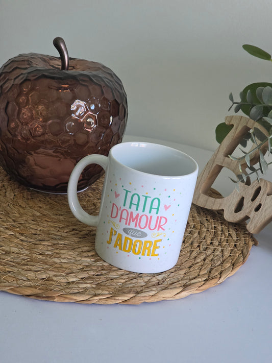 MUG "TATA D'AMOUR que J'ADORE"