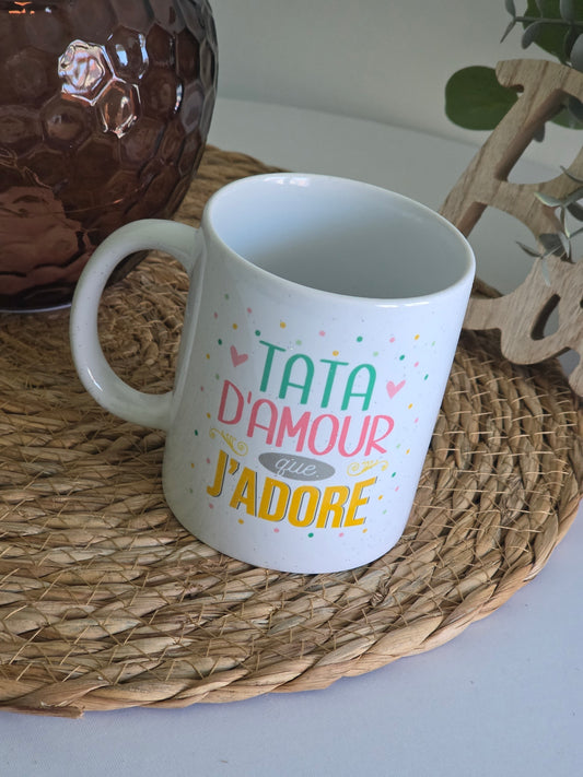 MUG "TATA D'AMOUR que J'ADORE"