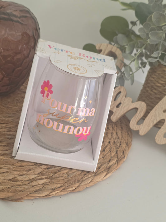 Verre Rond " Pour Ma Super Nounou "