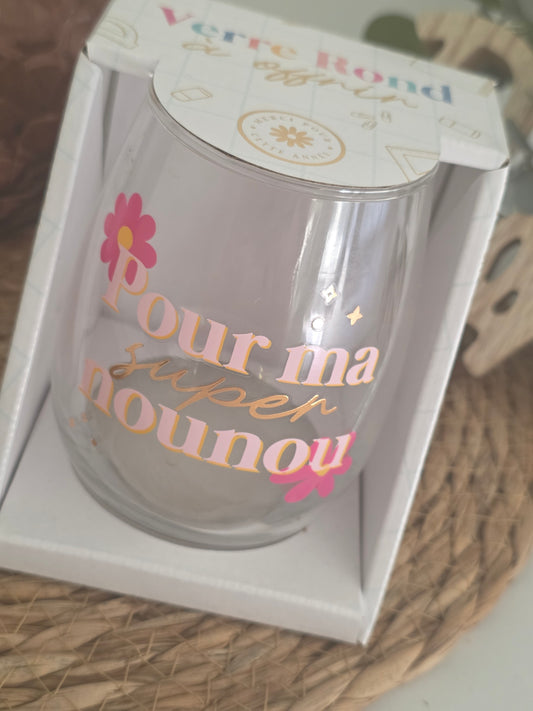 Verre Rond " Pour Ma Super Nounou "